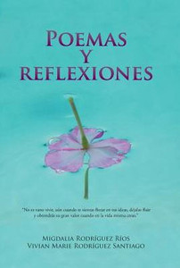 Poemas Y Reflexiones (Spanish Edition)