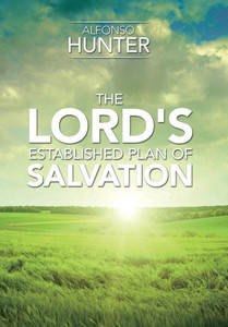 The Lord'S Established Plan Of Salvation The Lord'S Established Plan Of Salvation