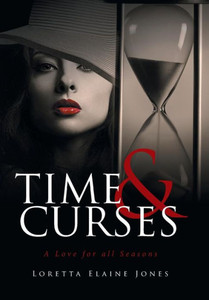 Time And Curses: A Love For All Seasons Time And Curses: A Love For All Seasons
