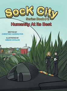 Sock City Series Book #2: "Humanity At Its Best" Sock City Series Book #2: "Humanity At Its Best"