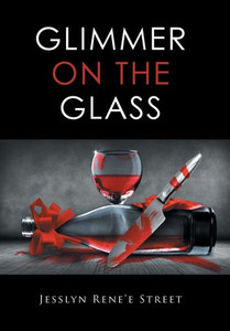 Glimmer On The Glass Glimmer On The Glass