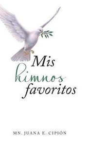 Mis Himnos Favoritos (Spanish Edition) Mis Himnos Favoritos (Spanish Edition)
