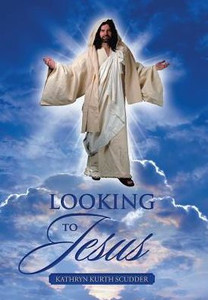 Looking To Jesus Looking To Jesus