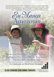 En Manos Amorosas: Cómo Los Derechos De Los Niños Pequeños En Hogares Para Niños Ofrecen Esperanza Y Felicidad En El Mundo De Hoy (Spanish Edition) En Manos Amorosas: Cómo Los Derechos De Los Niños Pequeños En Hogares Para Niños Ofrecen Esperanza Y Felicidad En El Mundo De Hoy (Spanish Edition)