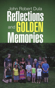 Reflections And Golden Memories Reflections And Golden Memories