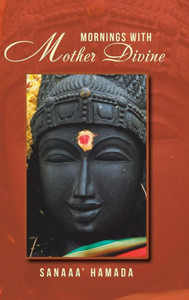 Mornings With Mother Divine Mornings With Mother Divine