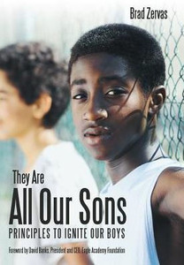 They Are All Our Sons: Principles To Ignite Our Boys They Are All Our Sons: Principles To Ignite Our Boys