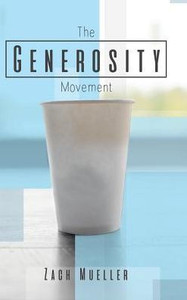 The Generosity Movement: Activating Your Giving Like Never Before The Generosity Movement: Activating Your Giving Like Never Before