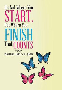 It'S Not Where You Start, But Where You Finish That Counts It'S Not Where You Start, But Where You Finish That Counts