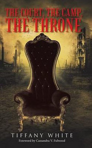 The Court, The Camp, The Throne
