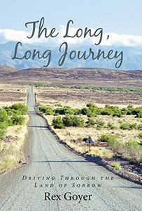 The Long, Long Journey: Driving Through The Land Of Sorrow The Long, Long Journey: Driving Through The Land Of Sorrow