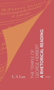 The Temple Of George Herbert: A Rhetorical Reading The Temple Of George Herbert: A Rhetorical Reading