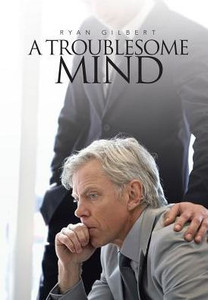 A Troublesome Mind A Troublesome Mind