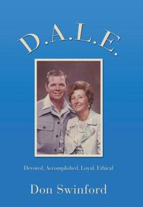 D.A.L.E.: Devoted, Accomplished, Loyal, Ethical D.A.L.E.: Devoted, Accomplished, Loyal, Ethical