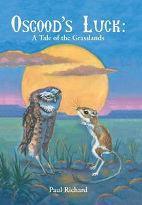 Osgood'S Luck: A Tale Of The Grasslands Osgood'S Luck: A Tale Of The Grasslands
