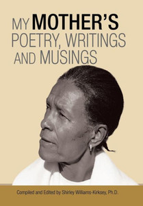 My Mother'S Poetry, Writings And Musings My Mother'S Poetry, Writings And Musings
