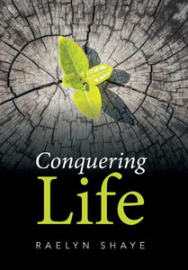 Conquering Life Conquering Life