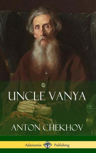 Uncle Vanya (Hardcover) Uncle Vanya (Hardcover)