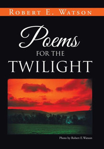 Poems For The Twilight Poems For The Twilight