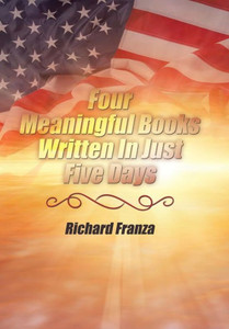 Four Meaningful Books Written In Just Five Days Four Meaningful Books Written In Just Five Days