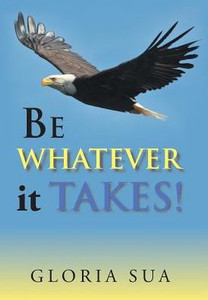 Be Whatever It Takes! Be Whatever It Takes!