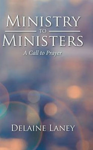 Ministry To Ministers: A Call To Prayer Ministry To Ministers: A Call To Prayer