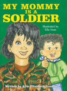 My Mommy Is A Soldier My Mommy Is A Soldier