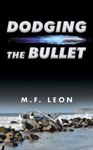 Dodging The Bullet Dodging The Bullet