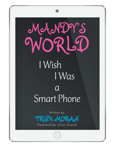 Mandy'S World: I Wish I Was A Smart Phone