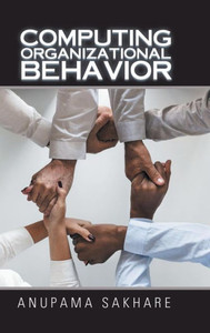 Computing Organizational Behavior Computing Organizational Behavior