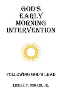 God'S Early Morning Intervention God'S Early Morning Intervention