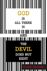God Is All There Is And The Devil Does Not Exist