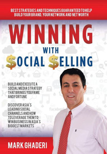 Winning With Social Selling: Strategies And Techniques To Build Your Brand, Network, And Net Worth