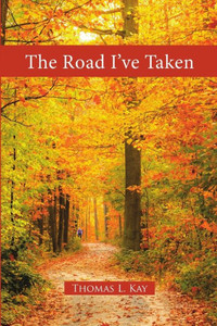 The Road I'Ve Taken The Road I'Ve Taken