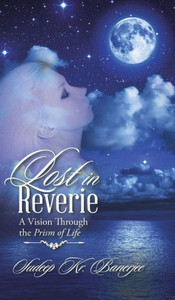 Lost In Reverie: A Vision Through The Prism Of Life Lost In Reverie: A Vision Through The Prism Of Life