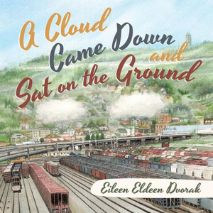 A Cloud Came Down And Sat On The Ground A Cloud Came Down And Sat On The Ground