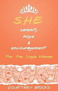 S.H.E. Serenity, Hope, And Encouragement S.H.E. Serenity, Hope, And Encouragement