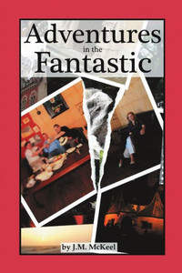 Adventures In The Fantastic Adventures In The Fantastic