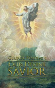 Our Divine Savior Our Divine Savior