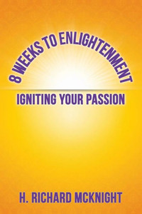 8 Weeks To Enlightenment 8 Weeks To Enlightenment
