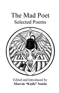 The Mad Poet: Selected Poems: The Mad Poet: Selected Poems:
