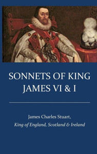 Sonnets Of King James Vi & I Sonnets Of King James Vi & I