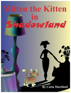Mitten The Kitten In Shadowland Mitten The Kitten In Shadowland