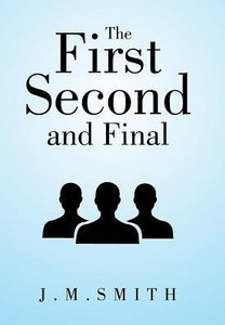 The First, Second, And Final The First, Second, And Final