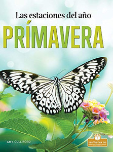 Primavera (Las Estaciones Del Año) (Spanish Edition)