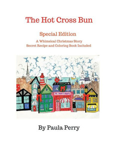 The Hot Cross Bun Special Edition The Hot Cross Bun Special Edition