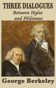 Three Dialogues Between Hylas And Philonous Three Dialogues Between Hylas And Philonous