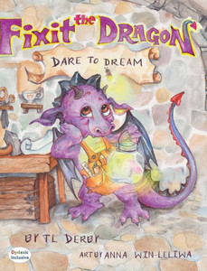Fixit The Dragon (Dyslexic Inclusive) Fixit The Dragon (Dyslexic Inclusive)