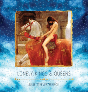 Lonely Kings And Queens: Modern Poetry For Lovers