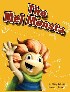 The Mel Monsta The Mel Monsta